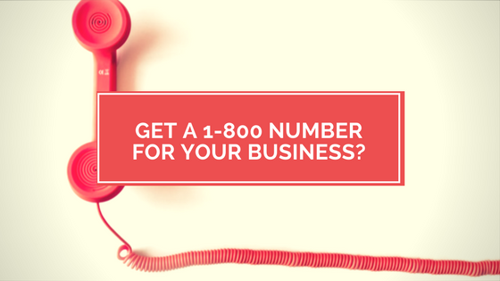 Photo of red rotary phone and red horizontal bar with white text "get a 1-800 number for your business"