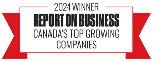 Report on Business: 2024 Winner for Canada's Top Growing Companies